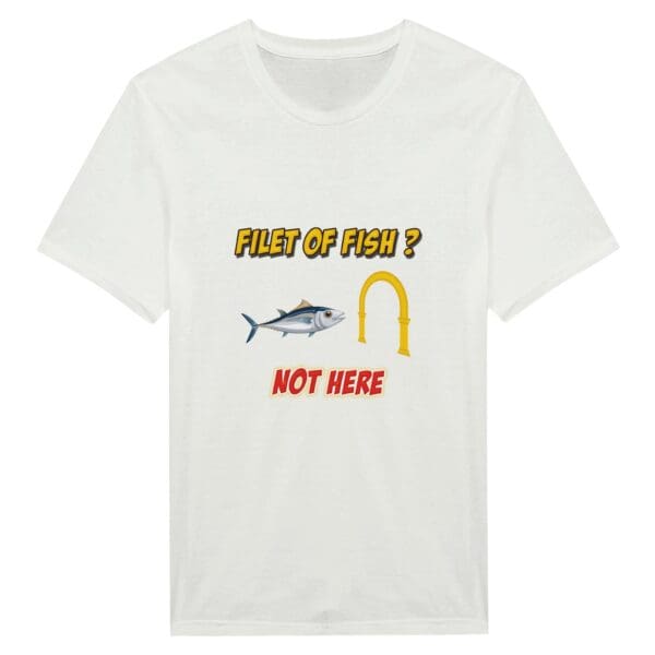 White t-shirt with "Filet of Fish" joke.